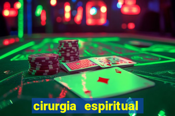 cirurgia espiritual marlon santos